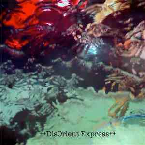 The Silverman - DisOrient Express