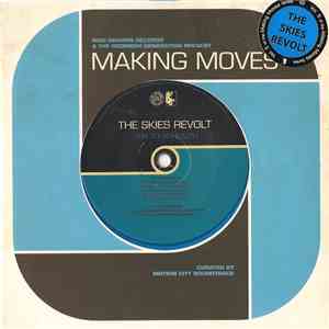 The Skies Revolt - Making Moves Vol. 5