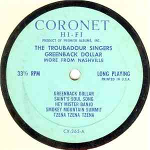 The Troubadour Singers - Greenback Dollar