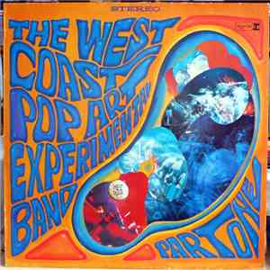 The West Coast Pop Art Experimental Band - Part One
