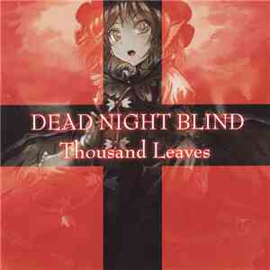 Thousand Leaves - Dead Night Blind