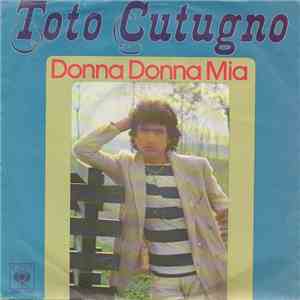 Toto Cutugno - Donna Donna Mia