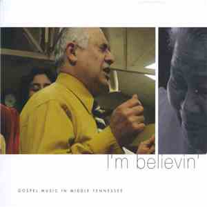 Various - I'm Believin': Gospel Music In Middle Tennessee