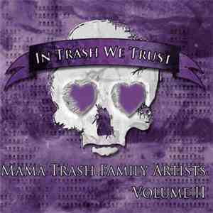 Various - Mama Trash Family Artists - Volume II: In Trash We Trust