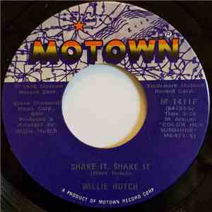 Willie Hutch - Shake It, Shake It / I Feel Like We Can Make It