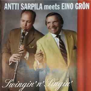 Antti Sarpila - Meets Eino Grön - Swingin' n' Singin'