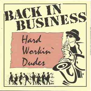 Back In Business - Hard Workin' Dudes