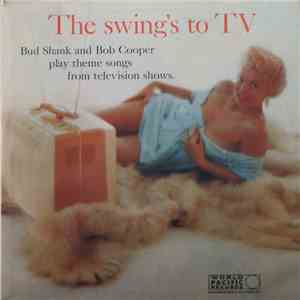 Bud Shank And Bob Cooper - The Swing's To TV