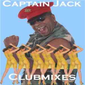 Captain Jack - The Clubmixes