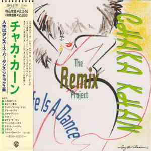 Chaka Khan - Life Is A Dance - The Remix Project