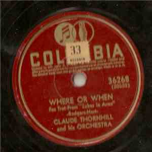 Claude Thornhill And His Orchestra - Where Or When / Snowfall