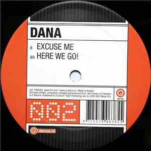 Dana - Excuse Me / Here We Go!