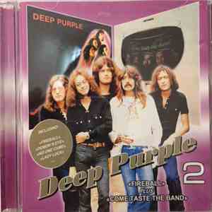 Deep Purple - 2 - «Fireball» Plus «Come Taste The Band»