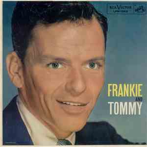 Frank Sinatra With Tommy Dorsey And His Orchestra - Frankie And Tommy