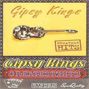Gipsy Kings - Greatest Hits