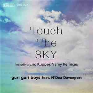 Guri Guri Boys Feat. N'Dea Davenport - Touch The Sky
