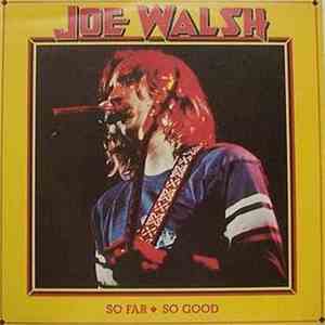 Joe Walsh - So Far So Good