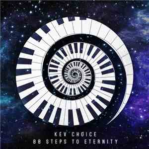 Kev Choice - 88 Steps To Eternity