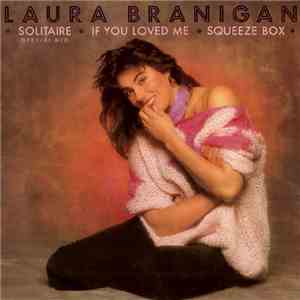 Laura Branigan - Solitaire / If You Loved Me / Squeeze Box