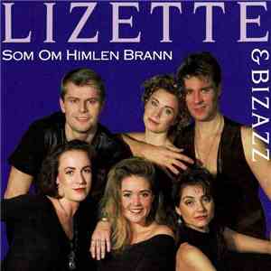 Lizette & Bizazz - Som Om Himlen Brann