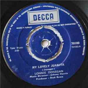 Lonnie Donegan - My Lovely Juanita / Who Knows Where The Time Goes