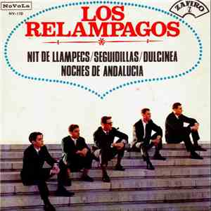 Los Relampagos - Nit De Llampecs / Seguidillas / Dulcinea / Noches De Andal ...