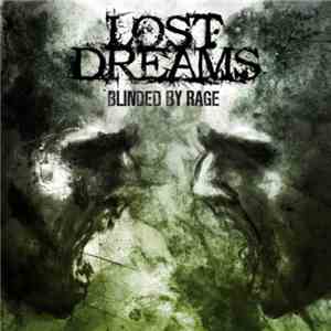 Lost Dreams - Blinded By Rage