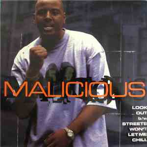 Malicious - Look Out / Streets Won't Let Me Chill