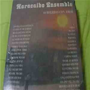 Maracaibo Ensemble - 40 Boleros Con Amor