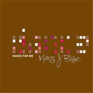 Mary J. Blige - Dance For Me