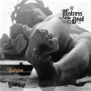 Mistress Of The Dead - Martyrium