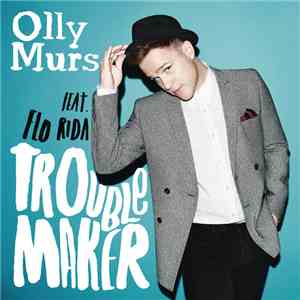Olly Murs Feat. Flo Rida - Troublemaker