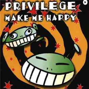 Privilege  - Make Me Happy