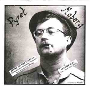 Pyret Moberg - Johnny, Du Kom Tillbaka