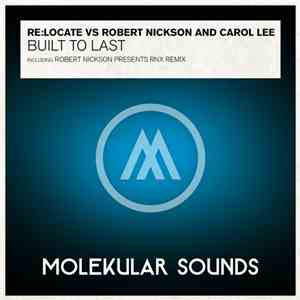 Re:Locate Vs Robert Nickson And Carol Lee - Built To Last