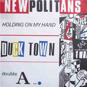The Newpolitans - Holding On My Hand / Duck Town
