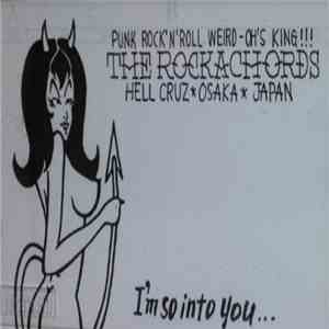 The Rockachords - I’m So Into You...