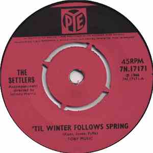 The Settlers - 'Til Winter Follows Spring