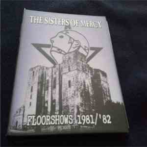 The Sisters Of Mercy - Floorshows 1981/'82