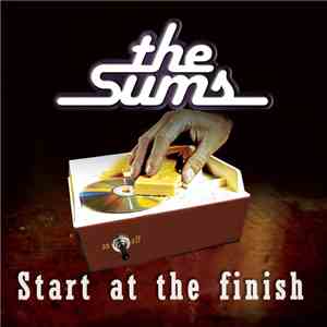 The Sums - Start At The Finish