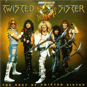 Twisted Sister - Big Hits And Nasty Cuts - The Best Of Twisted Sister