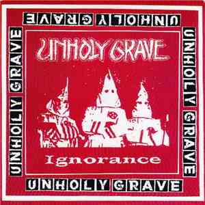 Unholy Grave / Embalming Theatre - Ignorance / Catapult For Steaming Cadave ...