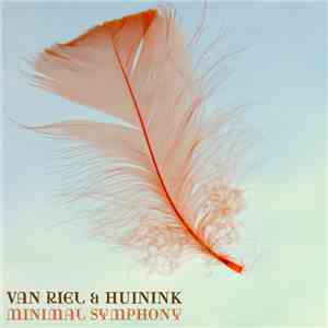 Van Riel & Huinink - Minimal Symphony
