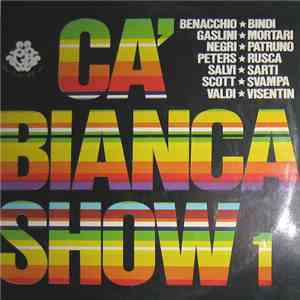 Various - Ca' Bianca Show 1