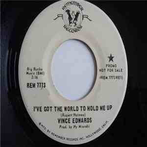 Vince Edwards - I've Got The World To Hold Me Up