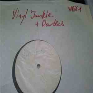 Vinyl Junkie, Darkus , Phuture Assassins - Alone / All Night