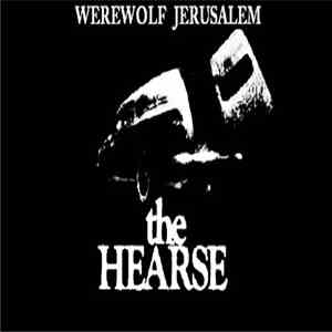 Werewolf Jerusalem - The Hearse