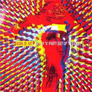 Work Of Art - Get Up 'N' Party (Get Up 'N' Dance)