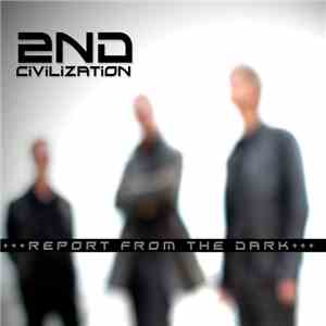 2nd Civilization - Report From The Dark