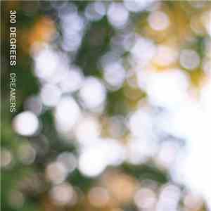 300 Degrees - Dreamers